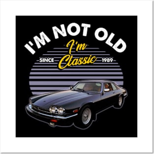 Jaguar XJS 1989 I'm not old Posters and Art